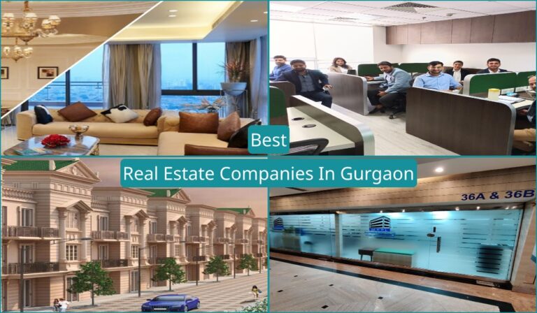 Best Real Estate Companies In Gurgaon